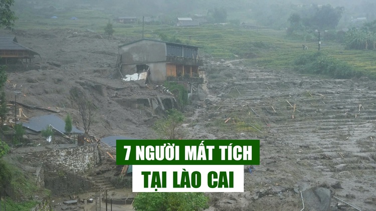 Mưa lũ hoành hành Lào Cai sau bão số 3 (Yagi), 7 người mất tích