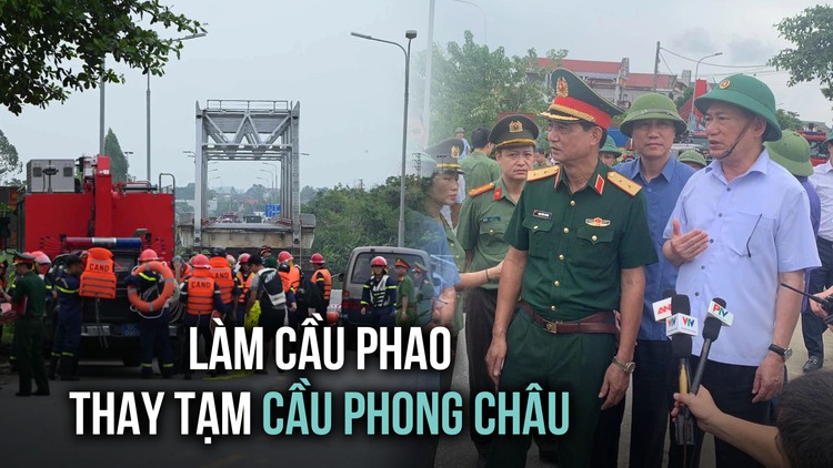 Phó thủ tướng Hồ Đức Phớc: Làm cầu phao thay tạm cầu Phong Châu