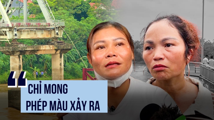 Đau lòng vụ sập cầu Phong Châu: Thất thần chờ tin người thân