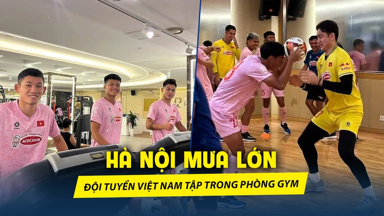 Hà Nội mưa lớn, đội tuyển Việt Nam tập ở phòng gym khách sạn trước trận gặp Thái Lan