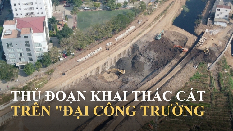 Khai thác trộm mỏ cát trong 'đại công trường': Kỳ 2