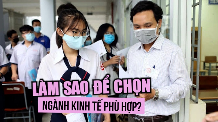 ‘Phi thương bất phú’, làm sao để chọn ngành kinh tế phù hợp?