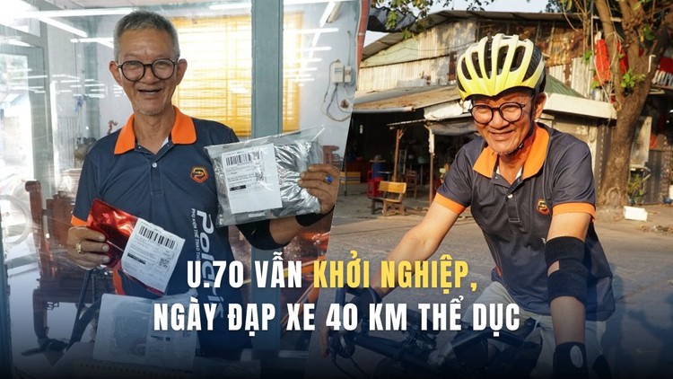 U.70 vẫn khởi nghiệp, ngày đạp xe 40 km thể dục: 'Ngồi một chỗ tôi không chịu được'