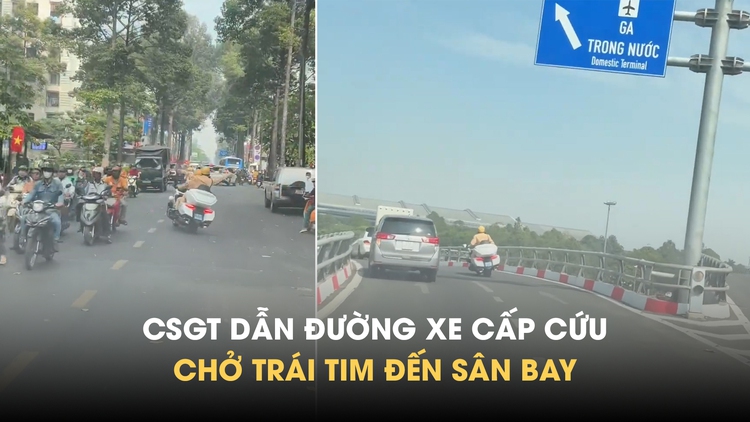 CSGT TP.HCM mở đường thần tốc cho xe cấp cứu chở trái tim