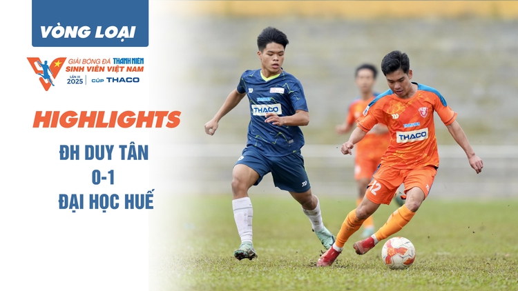 Highlight ĐH Duy Tân 0-1 Đại học Huế: Quán quân mùa đầu trở lại VCK