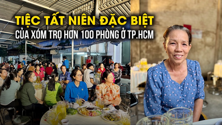 Tiệc tất niên đặc biệt tại xóm trọ 100 phòng: Bà chủ nói một câu xúc động dành cho công nhân