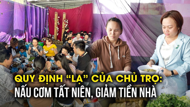 Cả khu trọ cùng nhau chuẩn bị tiệc tất niên, nhưng quy định của chủ trọ khiến ai nấy đều bất ngờ