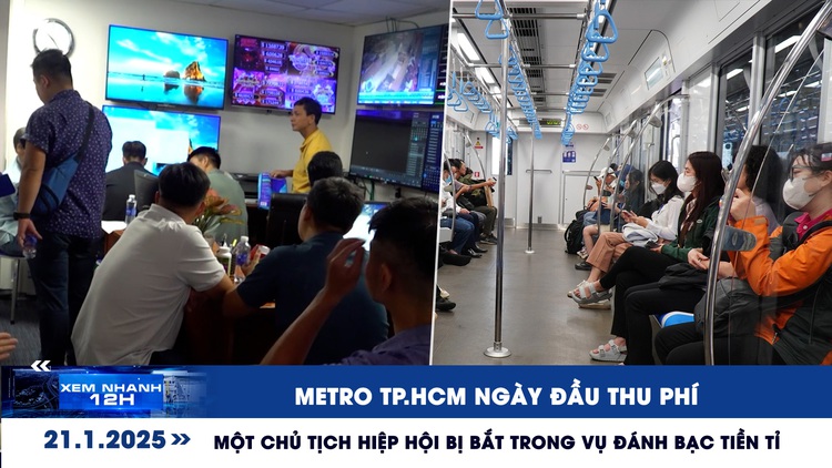 Xem nhanh 12h: Metro TP.HCM ngày đầu thu phí | Một chủ tịch hiệp hội bị bắt trong vụ đánh bạc tiền tỉ