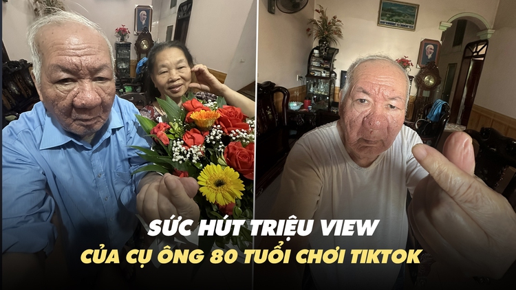 Lý giải sức hút cụ ông 80 tuổi gây bão TikTok, ảnh đăng đi đăng lại vẫn triệu view