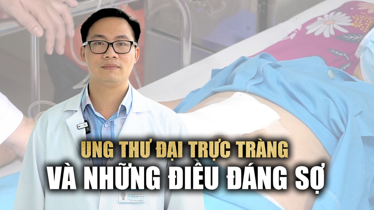 Ung thư đại trực tràng toàn cầu gia tăng, điều đáng sợ nhất là gì?