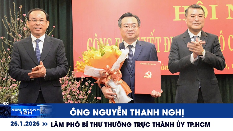 Xem nhanh 12h: Ông Nguyễn Thanh Nghị làm Phó bí thư thường trực Thành ủy TP.HCM