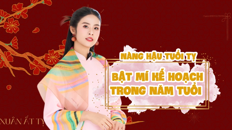 Nàng hậu tuổi Tỵ - Hoa hậu Ngọc Hân bật mí kế hoạch trong năm tuổi