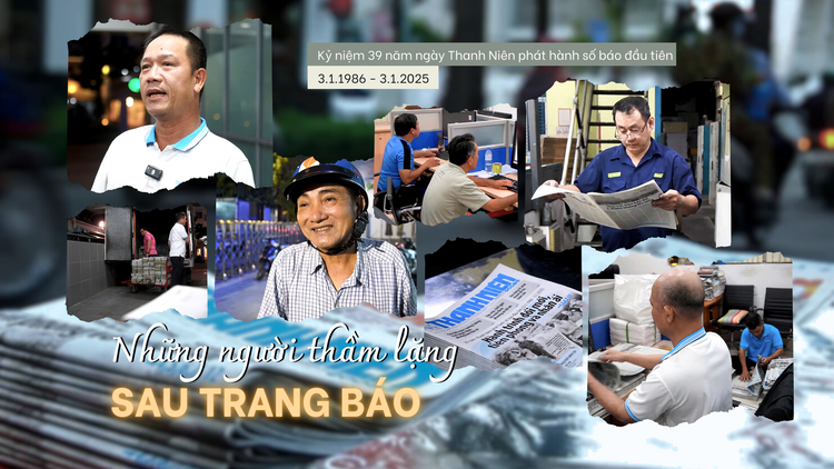 Kỷ niệm 39 năm ngày Thanh Niên phát hành số báo đầu tiên: Người thầm lặng phía sau những trang báo