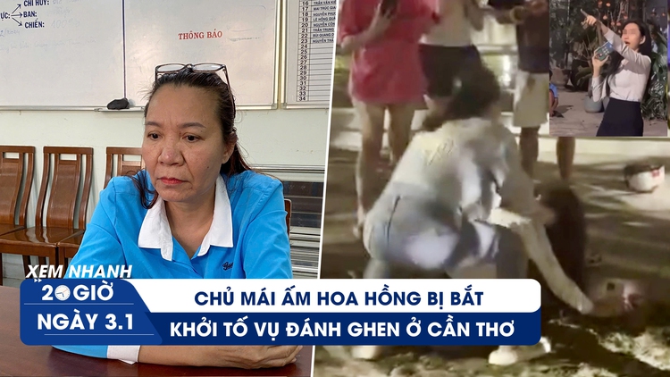 Xem nhanh 20h ngày 3.1: Bắt giam chủ Mái ấm Hoa Hồng | Khởi tố vụ đánh ghen ở Cần Thơ