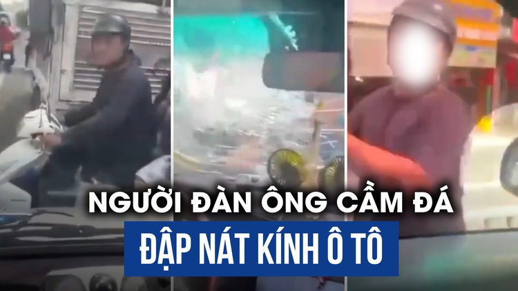 Xôn xao clip cầm đá đập nát kính ô tô ở TP.HCM