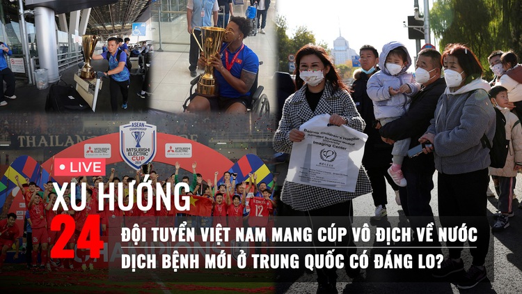 Xu Hướng 24: Đội tuyển Việt Nam mang cúp vô địch về nước | Dịch bệnh ở Trung Quốc có đáng lo?