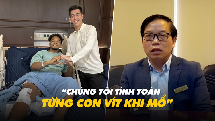 Bác sĩ điều trị cho Xuân Son: Chúng tôi tính toán từng con vít khi mổ