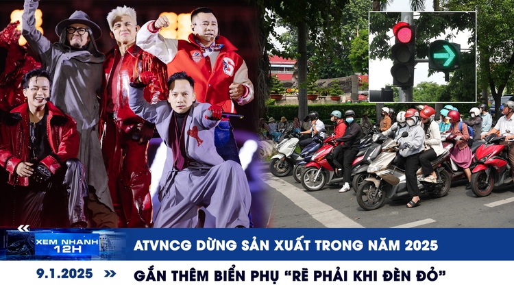 Xem nhanh 12h: ATVNCG dừng sản xuất trong năm 2025 | Gắn thêm biển phụ ‘rẽ phải khi đèn đỏ’