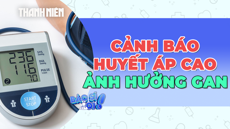 Cảnh báo huyết áp cao gây nên những bệnh gan phổ biến