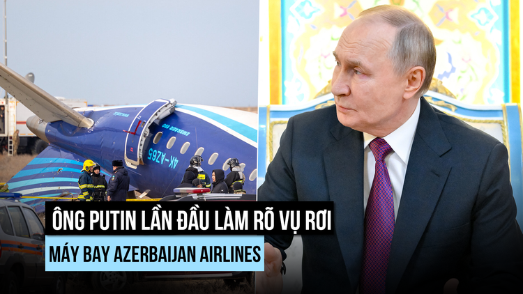 Ông Putin thừa nhận tên lửa Nga bắn UAV Ukraine đã làm rơi máy bay Azerbaijan