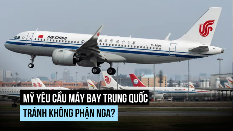 Ông Trump muốn cấm hãng bay Trung Quốc dùng không phận Nga cho tuyến đến Mỹ