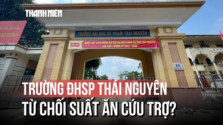 Thực hư việc Trường đại học Sư phạm Thái Nguyên từ chối nhận suất ăn cứu trợ?