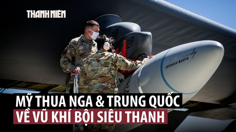 Vũ khí bội siêu thanh Mỹ tụt lại sau Nga, Trung Quốc
