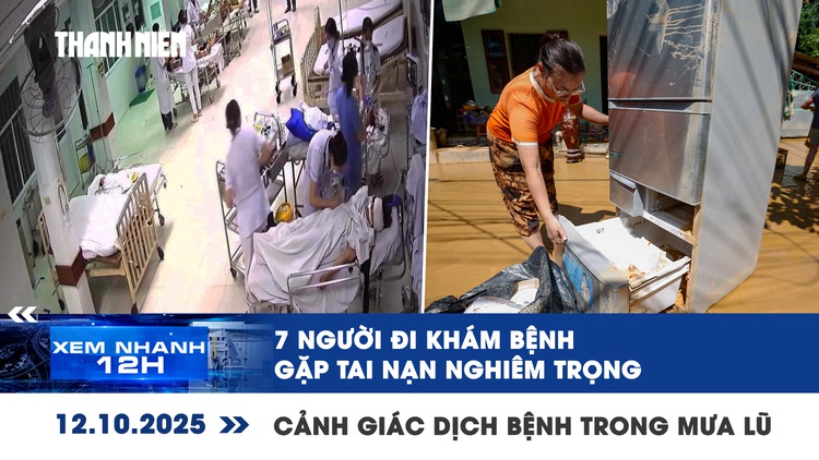 Xem nhanh 12h: 7 người đi khám bệnh gặp tai nạn nghiêm trọng | Cảnh giác dịch bệnh trong mưa lũ