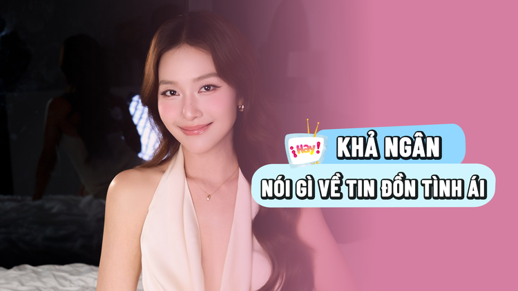 Khả Ngân nói gì về tin đồn tình ái, Thanh Hằng đốt nóng sàn catwalk