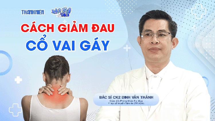Bác sĩ ơi: Dân văn phòng tập gì để khỏi đau cổ vai gáy?
