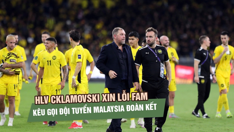 HLV Cklamovski xin lỗi FAM, kêu gọi đội tuyển Malaysia đoàn kết trước trận gặp Lào