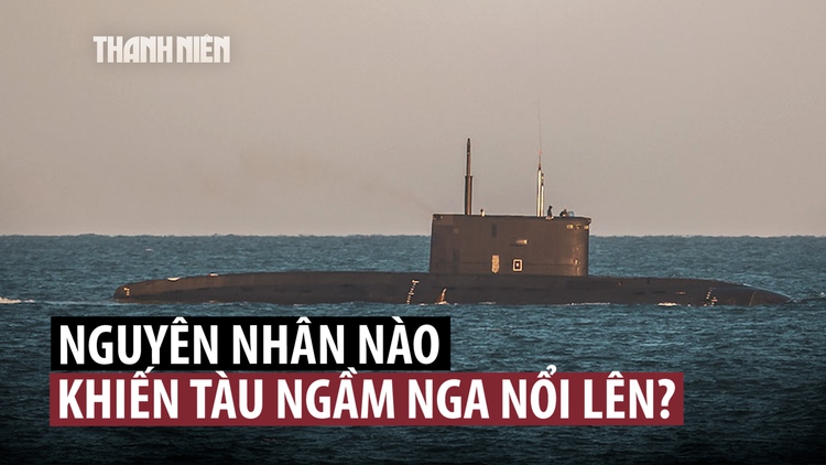 NATO theo dõi tàu ngầm Nga nổi lên gần Pháp, Moscow bác tin có sự cố