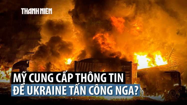 Mỹ 'dẫn đường' để Ukraine tấn công cơ sở năng lượng Nga