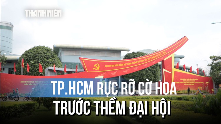 TP.HCM rực rỡ cờ hoa chào mừng Đại hội Đảng bộ 