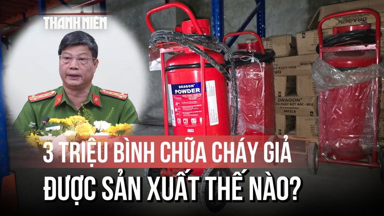3 triệu bình chữa cháy giả được sản xuất, tiêu thụ thế nào?