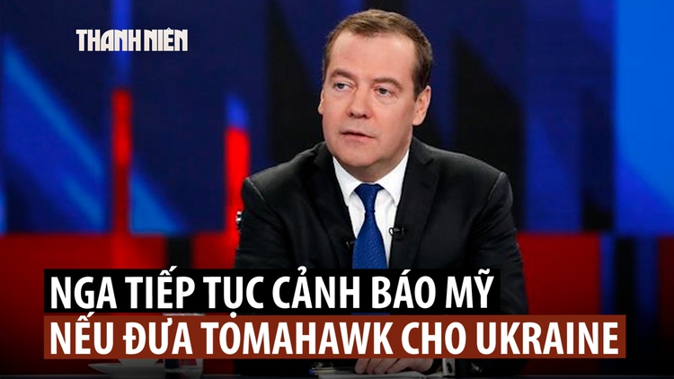Đồng minh ông Putin cảnh báo hậu quả với ông Trump nếu cấp Tomahawk cho Ukraine