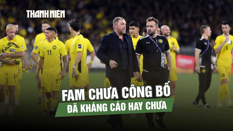 Động thái mới của HLV Cklamovski, FAM chưa công bố kháng cáo chính thức