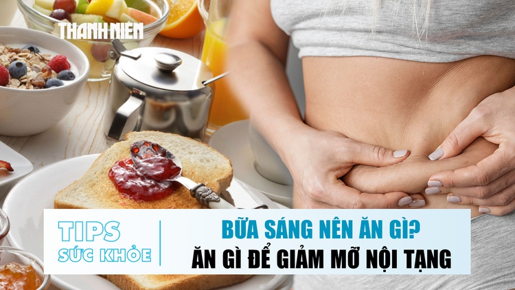 Bản tin sức khỏe 16.10: Bữa sáng nên ăn gì? | Ăn gì để giảm mỡ nội tạng?