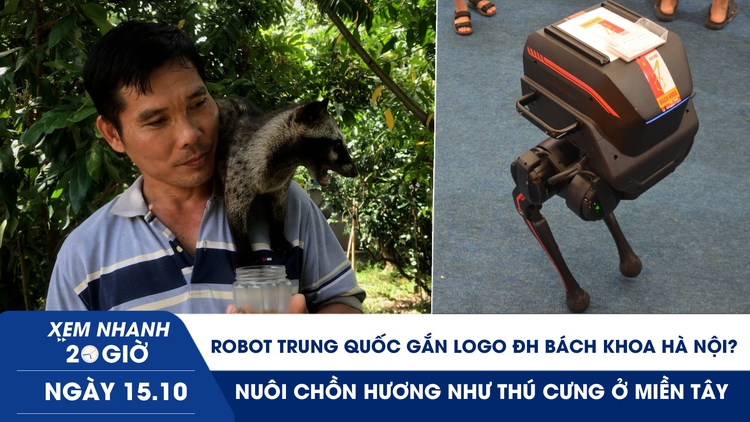 Xem nhanh 20h ngày 15.10: ĐH Bách Khoa HN nói gì vụ dán đè logo robot | Độc lạ nuôi chồn hương như thú cưng