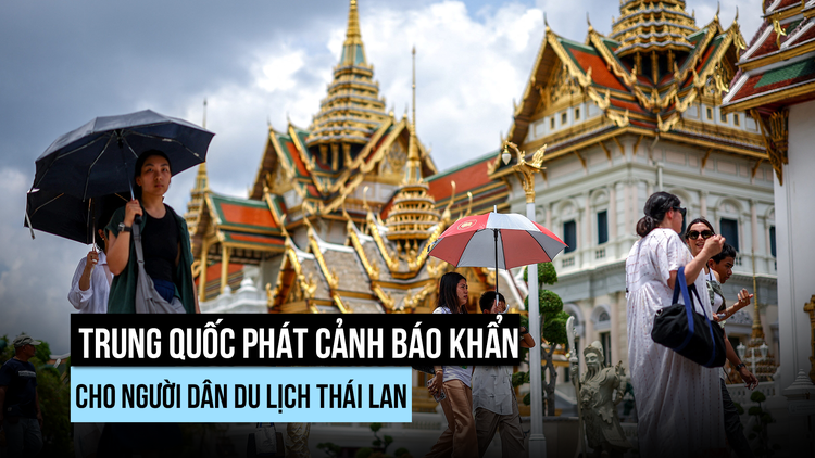Trung Quốc cảnh báo khẩn cho công dân du lịch Thái Lan