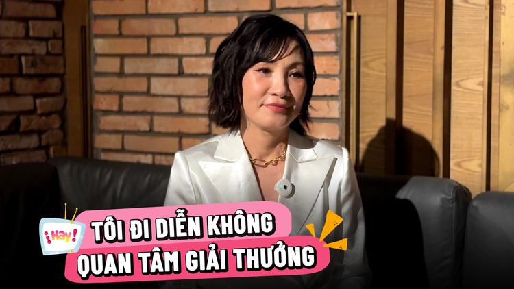 Hồng Đào: Tôi đi diễn không quan tâm giải thưởng