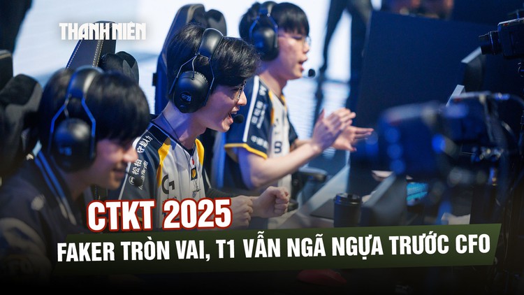 CKTG 2025: Faker tròn vai, T1 vẫn ngã ngựa trước CFO