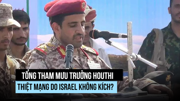 Israel nói đã không kích diệt tổng tham mưu trưởng Houthi