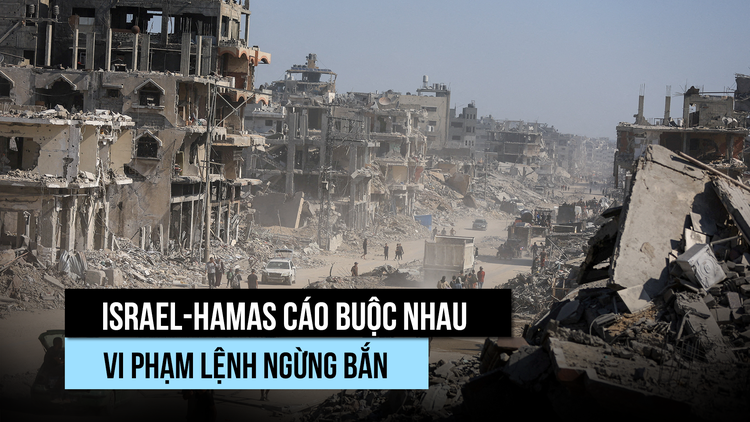 Israel - Hamas tố nhau vi phạm thỏa thuận ngừng bắn