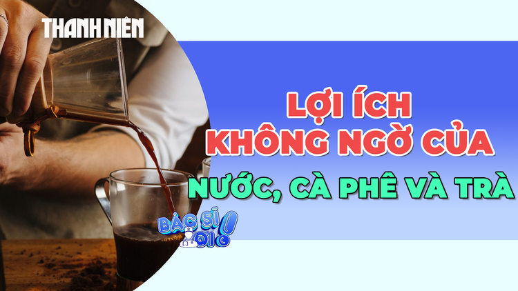 Lợi ích bất ngờ khi uống cà phê, trà và nước lọc