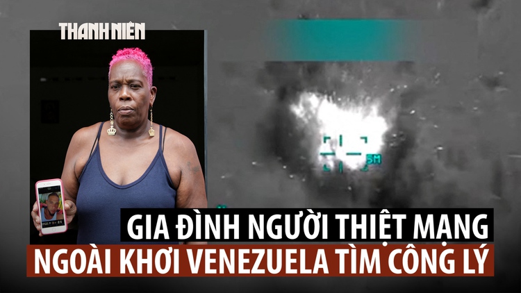 Gia đình người thiệt mạng do Mỹ bắn nổ thuyền gần Venezuela đòi công lý