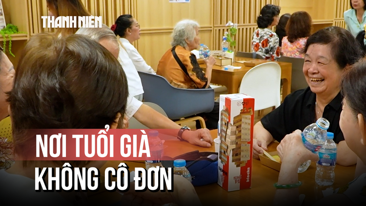 Sáng đón đi chiều đưa về: Trung tâm ‘chống cô đơn’ cho người cao tuổi