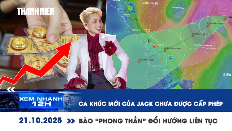 Xem nhanh 12h: Giá vàng lập đỉnh mới | Bão 'Phong Thần' đổi hướng liên tục