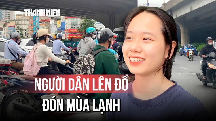 Người dân Hà Nội hào hứng đón không khí lạnh đầu mùa