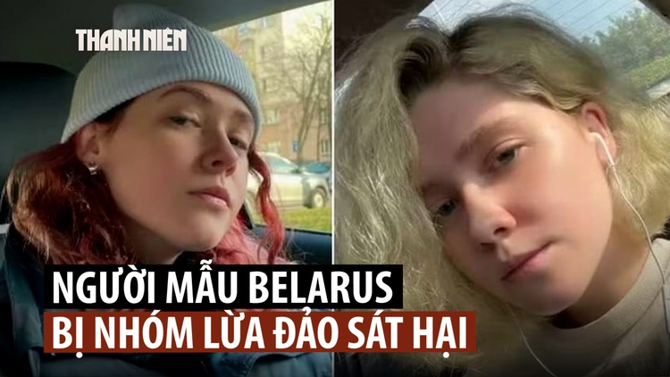 Thái Lan nói gì về tin người mẫu bị sát hại lấy nội tạng ở Myanmar?